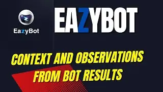 Eazybot | Context and Observations From Eazy Bot Results.