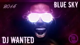 Dj Wanted - Blue Sky 2014