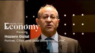 Hazem Galal, Cities and Local Government Global Leader and Global Smart Mobility Co-Leader, PwC.