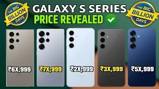 Samsung S Series Price Reveal in Flipkart Big Billion Days Sale 2025 🔥Samsung S24, S24 FE, S24 Ultra