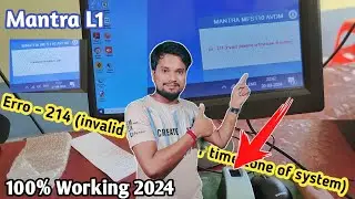 Manrta L1 (error 214 invalid datetime or time zone of system) 100% Problem solved
