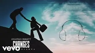Jonathan Anthony Burkett - Changes [Audio] ft. Polanca Pop
