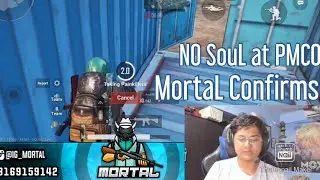 MortaL confirms why SouL not playing in PMCO | Reveals Teams invited for PRO league