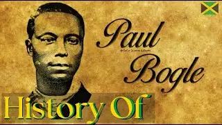 History Of Paul Bogle  | Jamaica's National Hero | History | JAMAICAN FACTS 🛈 🇯🇲🇯🇲