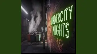 UNDERCITY NIGHTS (ARCANE)