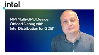 Отладка MPI Multi-GPU Device Offload с помощью дистрибутива Intel для GDB* | Intel Software