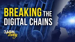 Breaking The Digital Chains | 3ABN Today Live (TDYL210007)