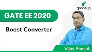 Boost Converter | GATE EE 2020 | Power Electronics | Gradeup