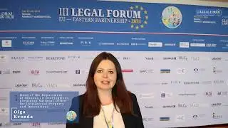 Olga Kronda on her impressions of the III Legal Forum EU &ndash; Eastern Partnership 2024