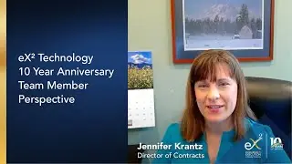 ex&sup2; Technology: 10 Year Anniversary Video with Jennifer Krantz, Director of Contracts