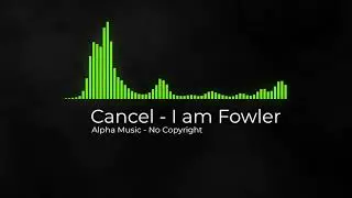 🎵 [FREE] Cancel 🎧 by [I am Fowler]  2020