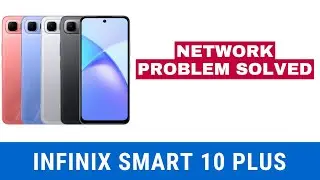 infinix Smart 10 Plus Network Problem Solved | How to Fix No Signal Issue