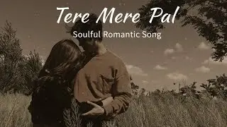 Tere mere pal song mad by riho soulful song @Rihostudio 