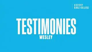 Wesley's Testimony | Victory College Online