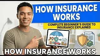 How Does Insurance Works | Complete Beginner&rsquo;s Guide to Insurance Explained
