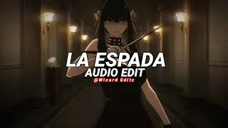 la espada - eternal raijin [edit audio]