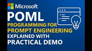 Microsoft POML Programming  For Prompt Engineering Explained with Practical Demo
