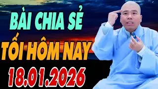 BÀI CHIA SẺ TỐI HÔM NAY 18.1.2026 (MỚI NHẤT) #cusihienduc