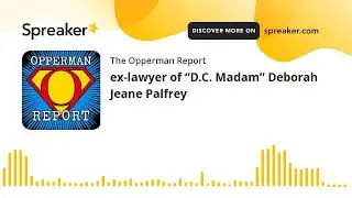 ex-lawyer of &ldquo;D.C. Madam&rdquo; Deborah Jeane Palfrey