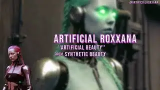 Artificial Roxxana - Artificial Beauty