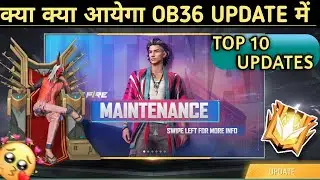 TOP 10 CHANGES IN FREE FIRE AFTER OB36 UPDATE | GARENA FREE FIRE OB36 UPDATE FULL DETAILS .....