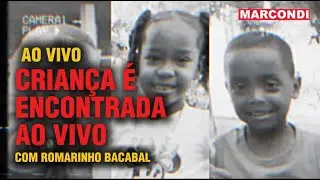 BOMBA: CRIAN&Ccedil;A ENCONTRADA AO VIVO EM BACABAL! CASO DAS 3 CRIAN&Ccedil;AS DESAPARECIDAS