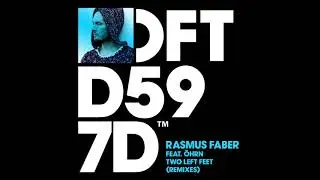 Rasmus Faber featuring &Ouml;hrn - Two Left Feet (Moon Rocket Remix)