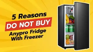 Холодильник Anypro с морозильной камерой | 5 причин НЕ покупать ❄️🚫