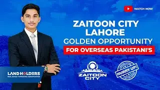 Zaitoon City | Canal Road Lahore | Location & Development Status | Booking Price | LandHolders