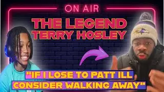 TERRY HOSLEY SPEAKS ON UPCOMING GAME WIT PATT, 2 MATCHUPS HE NEEDS BEFORE HE WALKS AWAY + MORE