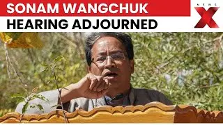 Supreme Court Adjourns Sonam Wangchuk Habeas Corpus Hearing, Notices Issued | NewsX