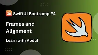 Frames and Alignment - SwiftUI Bootcamp #4