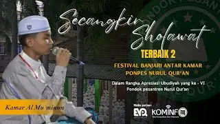 TERBAIK 2 - SECANGKIR SHOLAWAT (KAMAR AL-MU'MINUN) - FESBAN ANTAR KAMAR PONPES NURUL QUR'AN KRAKSAAN