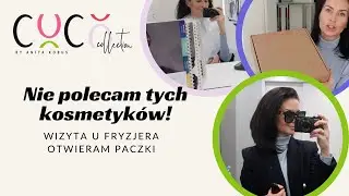 TYCH KOSMETYKÓW NIE POLECAM‼️ Z WIZYTĄ U FRYZJERA💇🏻‍♀️ OTWIERAM PACZKI📦