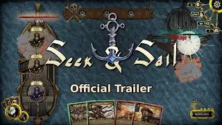 Seek & Sail &ndash; Official Trailer | Pirate Deckbuilder Roguelike