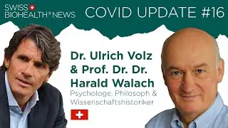 🇨🇭Swiss Biohealth News mit Prof. Dr. Dr. Harald Walach und Dr. Ulrich Volz vom 04. April