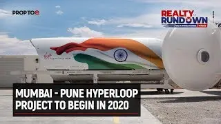 Mumbai - Pune Hyperloop project to begin in 2020