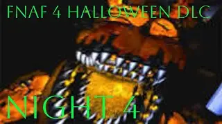 FNAF 4 HALLOWEEN DLC Night 4 mobile gameplay 1080p
