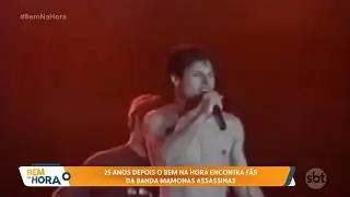 25 anos depois o Bem na Hora encontra fãs da banda Mamonas Assassinas