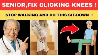 SENIORS! Stop Walking If Your Knees Click ! (Do This 