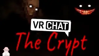 VRChat | Crypt madness! ( The Crypt )
