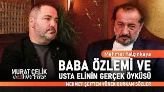 Murat &Ccedil;elik ile Y&uuml;z Y&uuml;ze: 