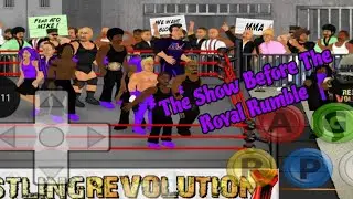 THE FINAL EPISODE BEFORE THE ROYAL RUMBLE MATCH... WRESTLING REVOLUTION 