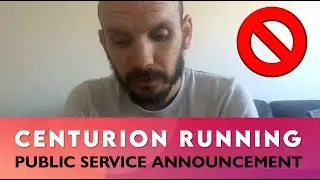 CENTURION RUNNING - Public Service Announcement