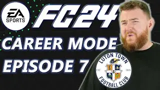 Luton Town EA FC 24 Career Mode Episode 7!