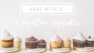 A 'Bajillion' Cupcakes
