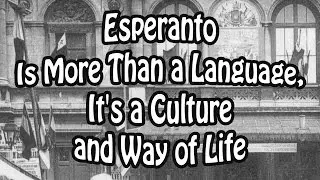 Esperanto Is More Than a Language, It's a Culture and Way of Life [VBLOG #052]