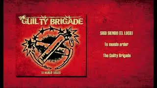 The Guilty Brigade - Sigo siendo El loco