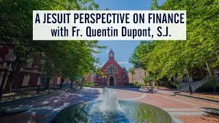 Conversations with Fr. Bosco | A Jesuit Perspective on Finance with Fr. Quentin Dupont, S.J.