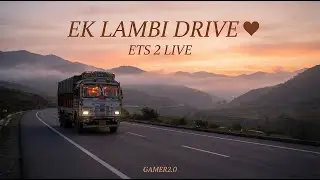 👉 ETS 2 LIVE ❤️ | Ek Lambi Shaant Drive | Sukoon Bhari Journey | Gamer2.0